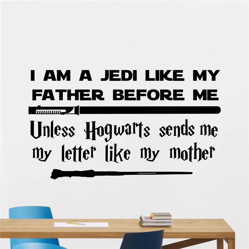 

Harry Potter Star Wars I Am A Jedi Like My Father Before Me Unless Hogwarts Sends Me My Letter Like My Mother Wall Sticker X356