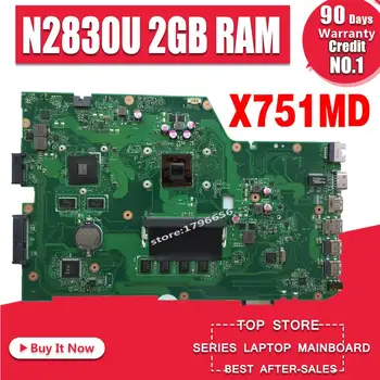 

X751MD motherboard N2830U 2GB RAM REV:2.0 For Asus X751M X751MJ X751MD K751M laptop motherboard X751MD mainboard test 100% ok