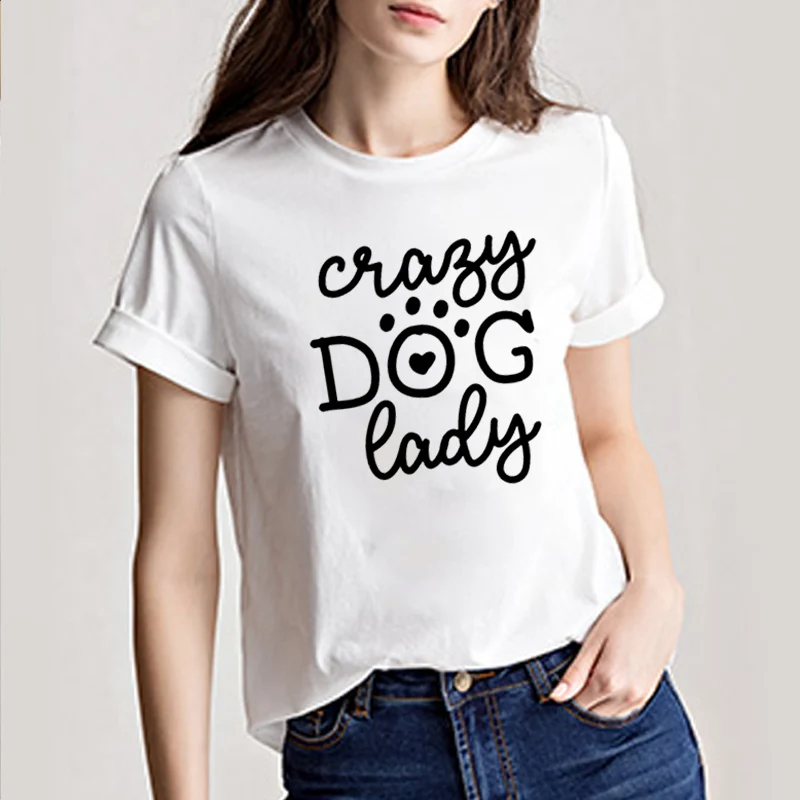 Zjlvmf Crazy Dog Lady Женская футболка из хлопка с круглым вырезом летняя Новинка с буквенным принтом короткий рукав Харадзюку свободная уличная футболка для женщин