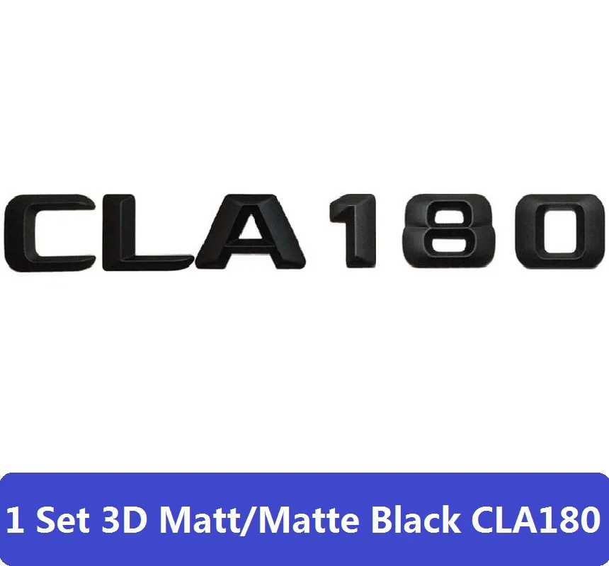 3D Матовый Черный C117 CLA Автомобильная эмблема CLA45 CLA180 CLA200 CLA220 CLA250 эмблема значок наклейка авто турбо логотип для Mercedes Benz AMG - Цвет: CLA180