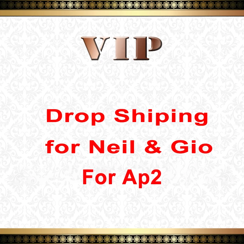 

Drop shiping for Neil&Gio For Ap2