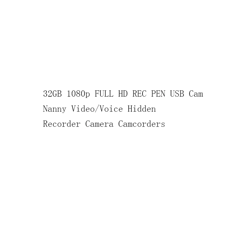 

32GB 1080p FULL HD REC PEN USB Cam Nanny Video/Voice Hidden Recorder Camera Camcorders