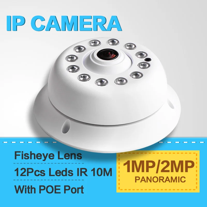  HD 2MP Fisheye Panorama IP Camera 1080P/720P With POE 360 Degree Wide Angle Security CCTV Camera IR Night Vision For Onvif NVR 