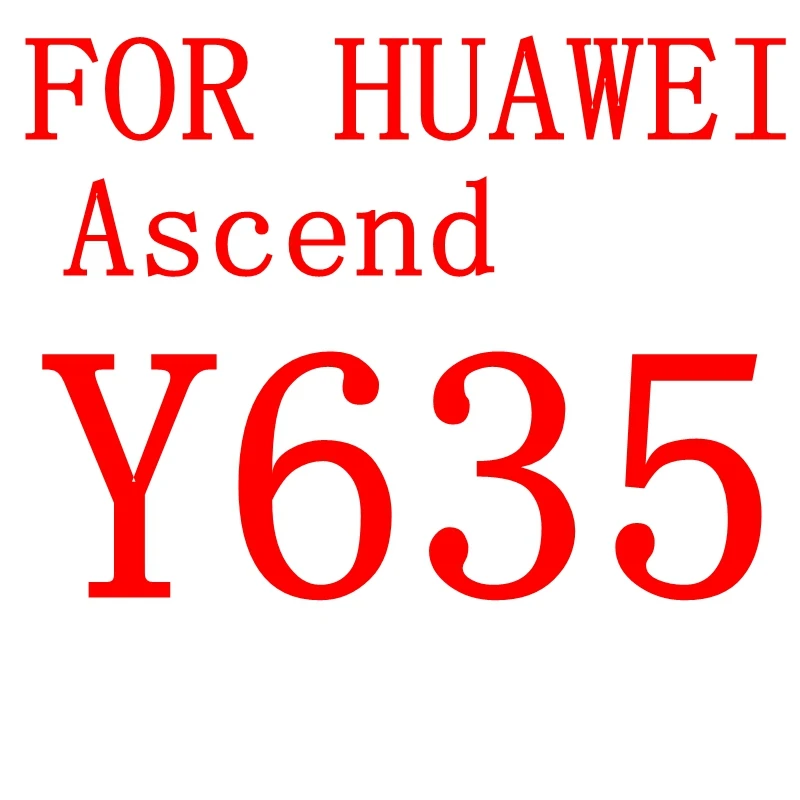 Закаленное Стекло для huawei Ascend G730 G750 G7 G630 Y530 Y550 Y336 Y3C Y511 Y520 Y541 Y5C Y625 Экран защитная плёнка для НУА Вэй - Цвет: For HUAWEI Y635
