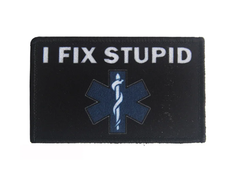 

20pcs Cloth i fix stupid patch medical tactical badge military patches hook combat armband army morale brassard wholesale