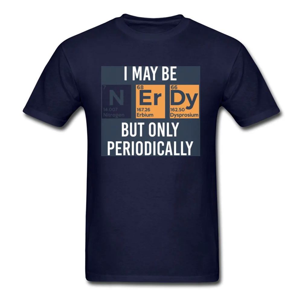 

Very Geek T-shirt Men T Shirt University Swag Tops Student Letter TShirt Periodic Table of Element Funny Saying Clothes Ajax Man