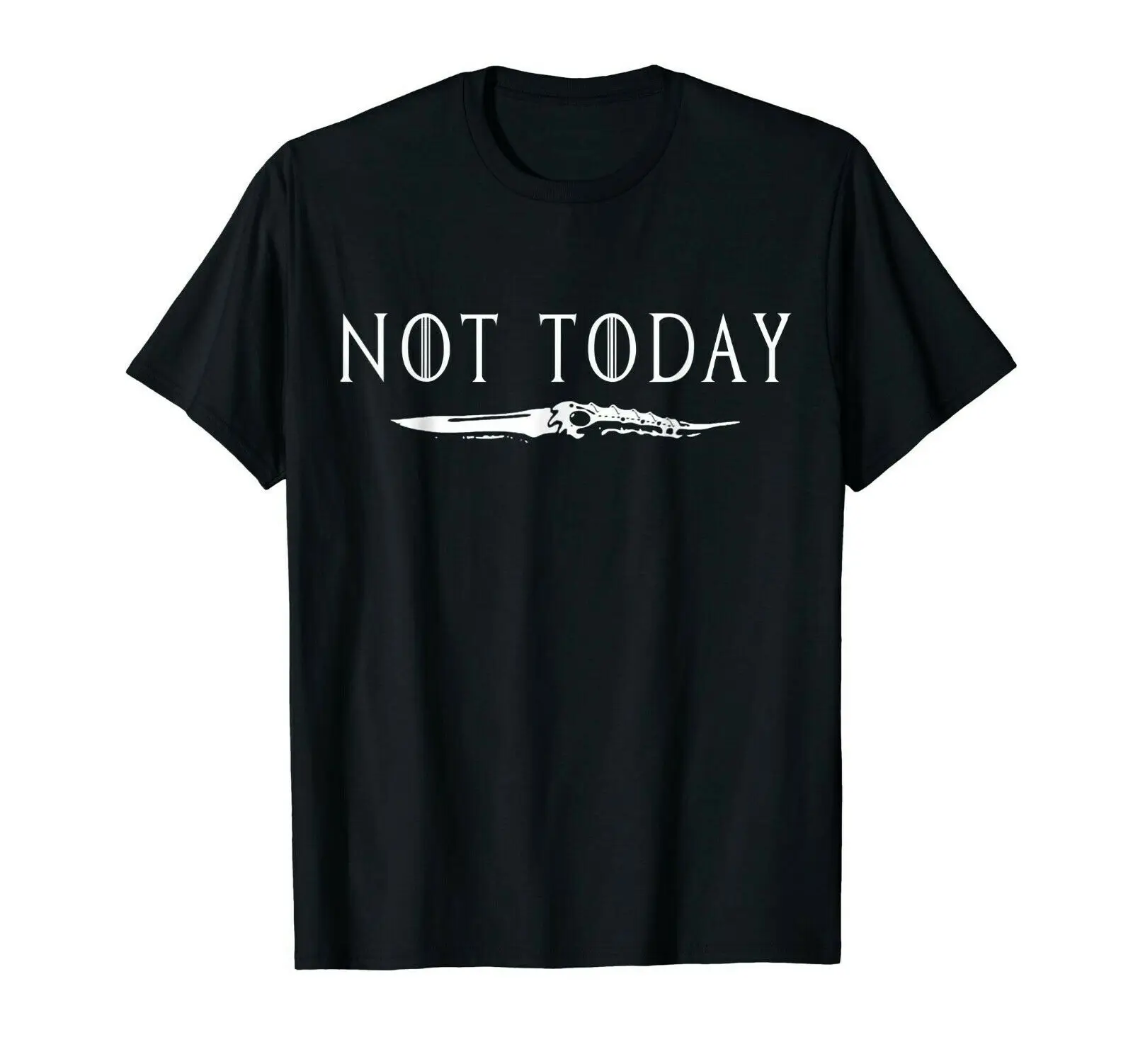 

2019 Fashion Not Today T-Shirt Sword Gift For Men Women Unisex Tee