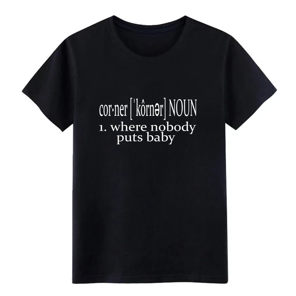 

dirty dancing quote baby in a corner t shirt men printed tee shirt plus size 3xl Standard Crazy New Fashion Summer Style tshirt