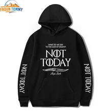 Толстовка с капюшоном с надписью «Not Today Game of Thrones», модный свитер, лидер продаж, Удобный Повседневный свитер с принтом «Not Today», пуловеры