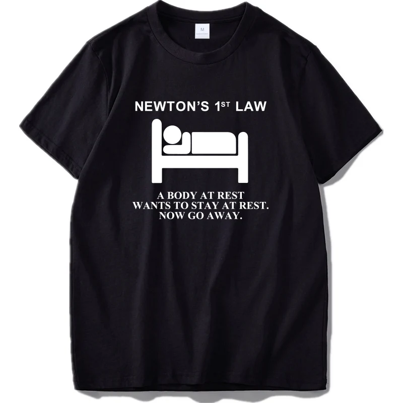 Футболка с надписью «Newton's First Law» футболка из хлопка с надписью «The Body At Read Want To Stay At Read Now Go Out Physical Nerd», европейский размер - Цвет: Черный