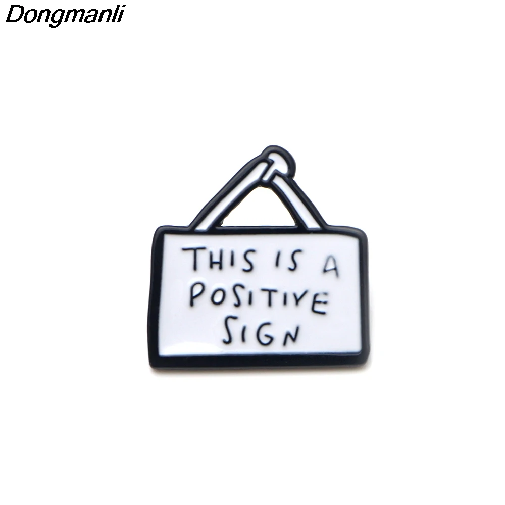 

P2480 Dongmanli This is the positive sign Funny Enamel Pin Buckle Shirt Pins and Brooches for Women Men Lapel Pin badge Gift