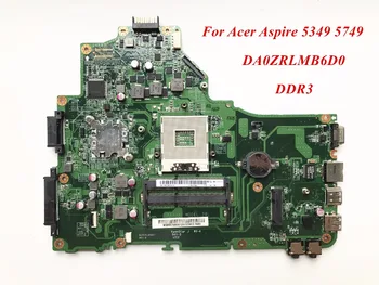 

Hot Sale And High Quality Product For Acer Aspire 5349 5749 Laptop Motherboard MBRR706001 DA0ZRLMB6D0 DDR3 100% Tested