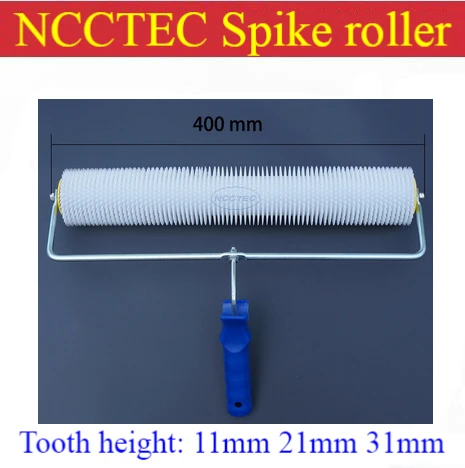 

16'' 400mm NCCTEC spiked roller PS1611,PS1621,PS1631 for removing bubbles of epoxy self-flowing floor | teeth :11mm 21mm 31mm