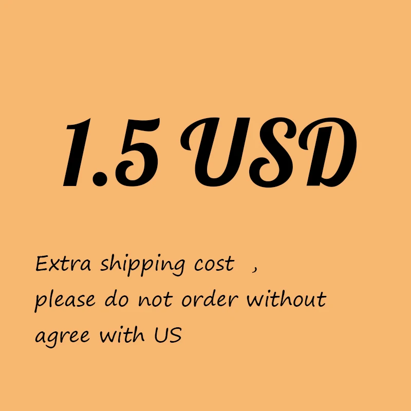 

Extra Shipping Cost , Please Do Not Order Without Agree with Us