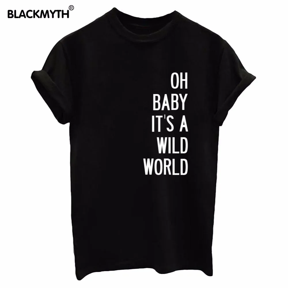 Women's Summer Fashion Short sleeve Letters &quotOH BABY IT'S A WILD WORLD&quot Printing Black White T shirt Round collar Loose Cozy |