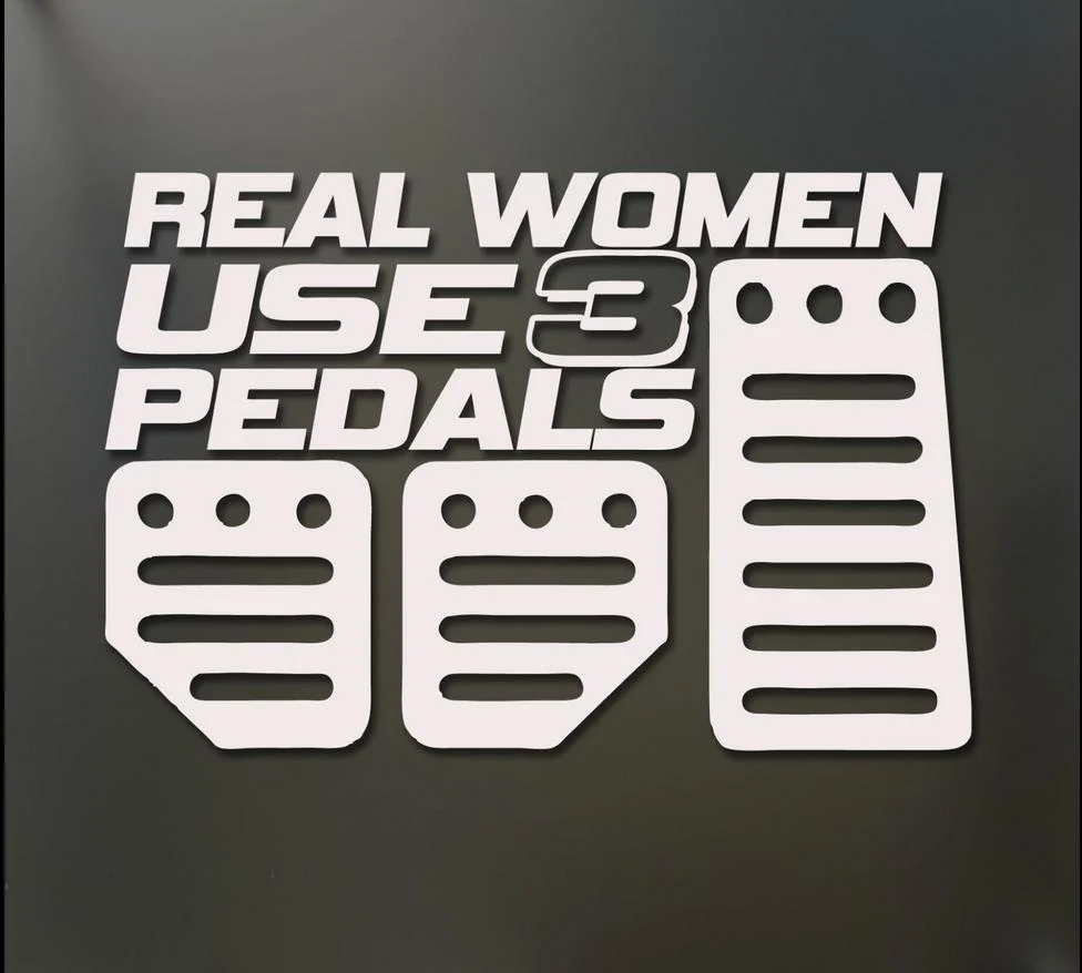 Real Women Use 3 Pedals sticker Funny JDM girl race window decal 18x18cm | Игрушки и хобби