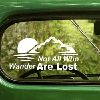 

NOT ALL WHO WANDER ARE LOST STICKERs Car Decal Truck Rv Bumper Window Laptop
