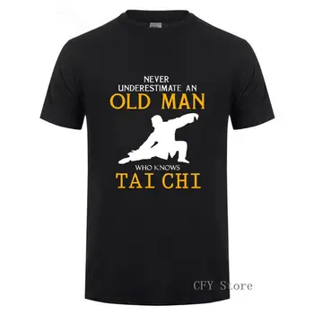 

2019 Fashion Custom 100% Cotton T Shirt Short sleeeve Crew Neck Mens Never Underestimate an Old Man who knows Tai Chi T Shirt