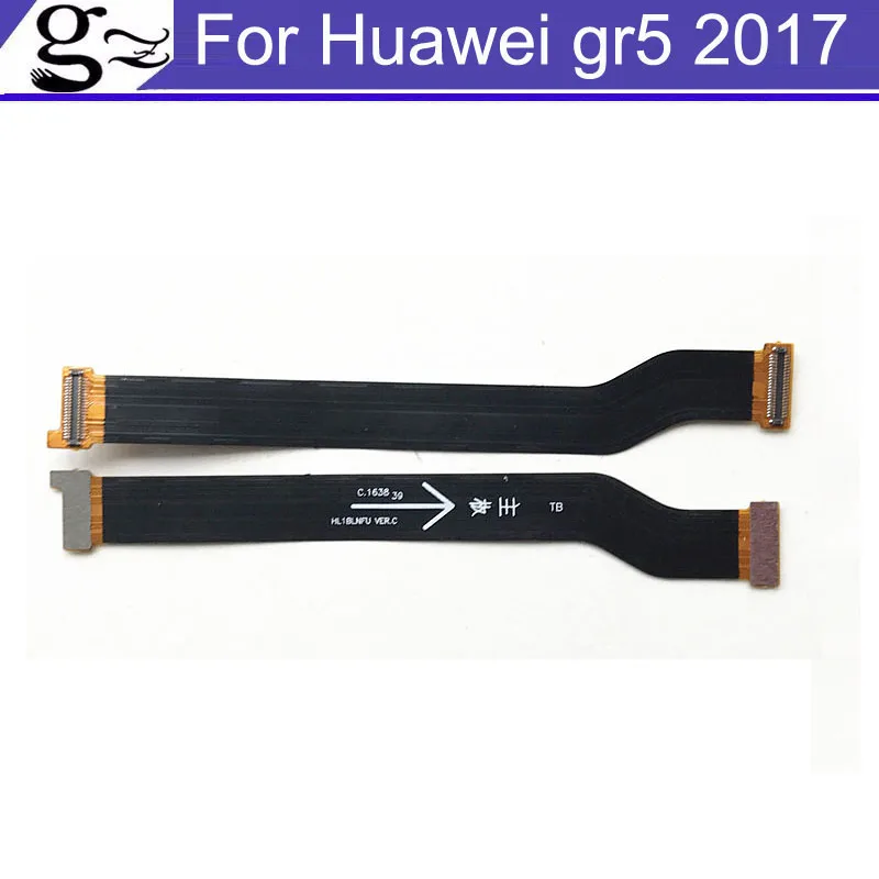 Материнская плата для Huawei gr5 2017 гибкий кабель FPC мобильный телефон материнская Cbale