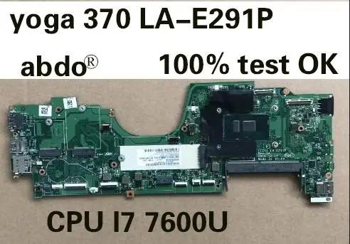 Abdo lenovo yoga 370 yoga 370 LA-E291P Материнская плата ноутбука Процессор i7 7600U DDR4 тест нормально