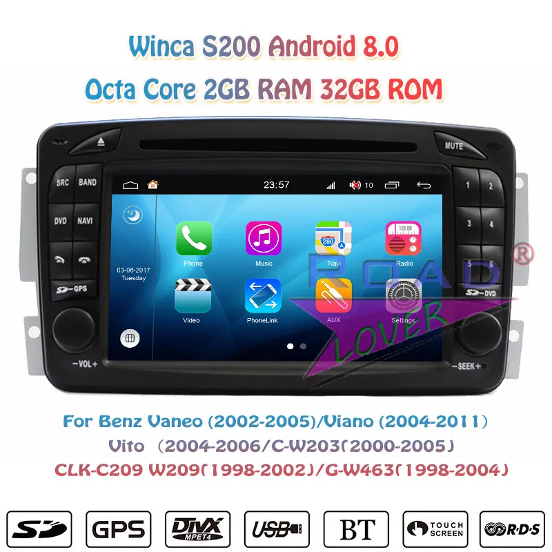 Winca S200 Android 8.0 Car DVD Player For Benz Vaneo Viano Vito 2004 2005 2006 C-W203 CLK-C209 W209 G-W463 Stereo GPS Navigation |