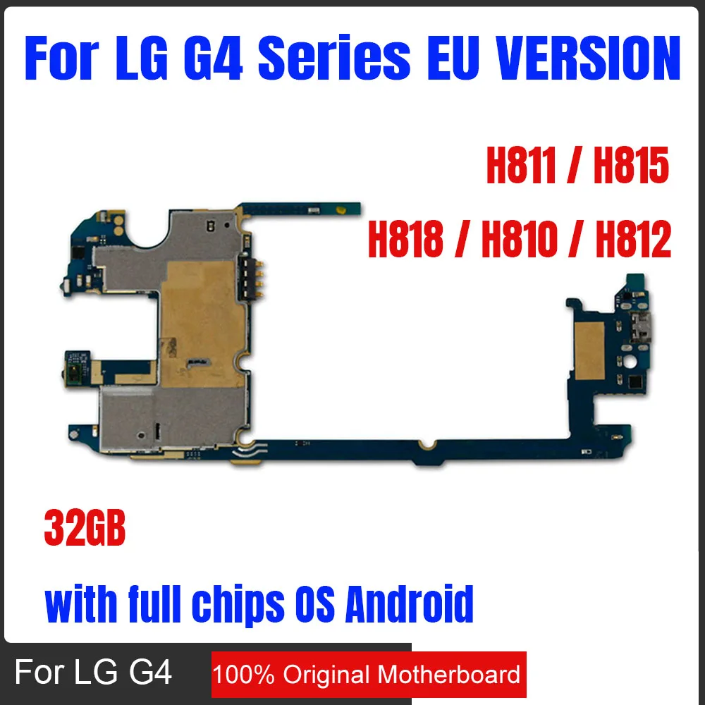 

Complete Logic Boards for LG G4 H811 H818 H810 H812 Motherboard 32gb Original unlocked for LG G4 H815 Motherboard with Chips