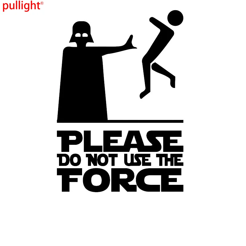 

Please Do Not Use The Force - Vinyl Decal Sticker For Star Wars Vader Motorcycle SUVs Bumper Car Stylings Decoration