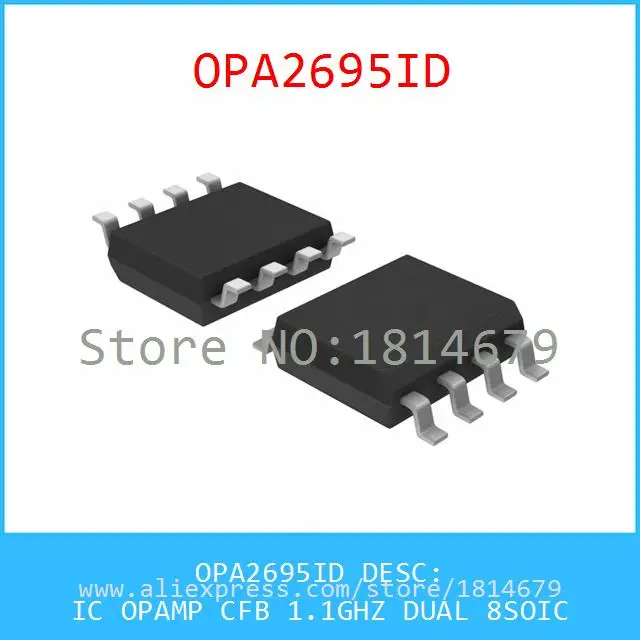 1 Шт./лот OPA2695ID IC ОПЕРАЦИОННЫЕ УСИЛИТЕЛИ CFB 1.1 ГГЦ ДВОЙНОЙ 8 SOIC 2695 OPA2695 |