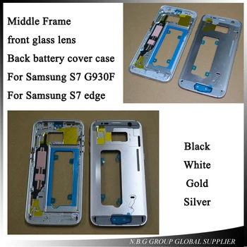 

10pcs/lot New LCD middle frame Bezel /front glass lens/Glass battery back cover case For Samsung Galaxy S7 G930F/S7 edge G935F