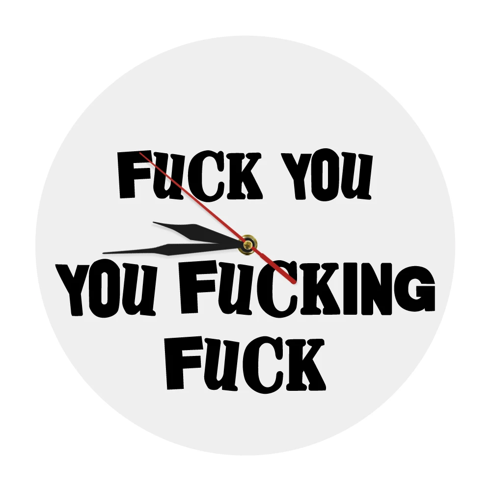 Buy Hilarious Rude Mature Sweary Wall Clock F F F
