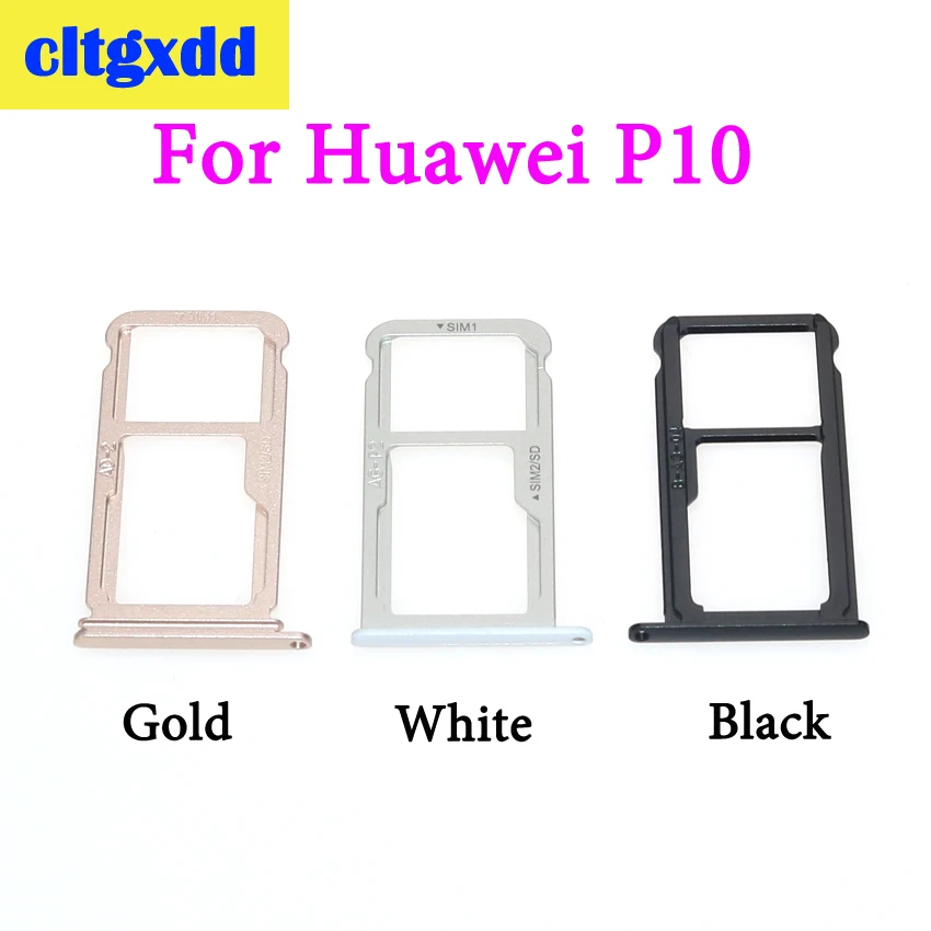 Cltgxdd 1 шт. для huawei P10 Lite P10 Plus лоток для sim-карт и лоток для карт памяти Micro SD Держатель Слот адаптер Dual SIM запасные части
