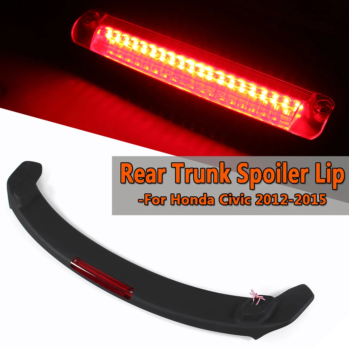 

Car Rear Trunk Spoiler Lip With LED Brake Lights For Honda for Civic 4-Door 2 Post Factory 2012-15 ABS Plastic Rear Wing Spoiler
