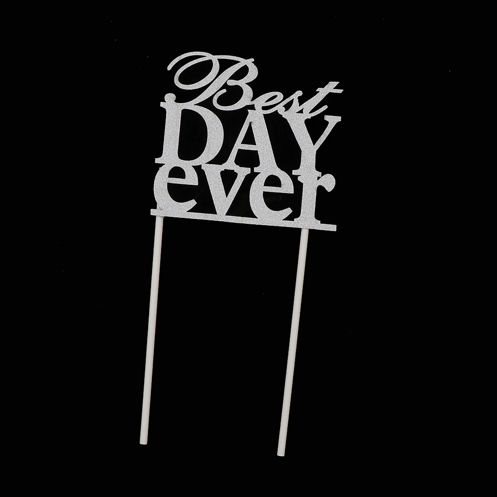 Glitter Paper Best Day Ever Cake Topper on Sticks Dessert Bakery Shop Home Party Cake Decor Photography Prop Wedding Party Decor