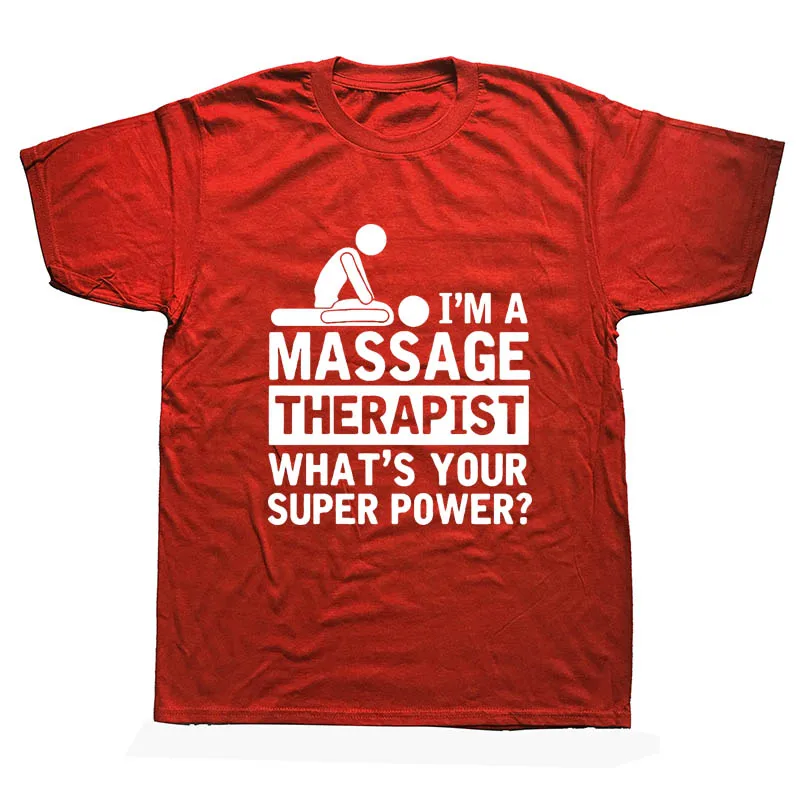 Я массажист What's Superpower Забавные футболки мужские летние хлопковые Harajuku с коротким рукавом и круглым вырезом уличная черная футболка - Цвет: RED