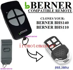 BERNER BHS140, BHS110 фиксированный код дистанционного управления клон/Дубликатор 868,3 МГц, не работает другая частота