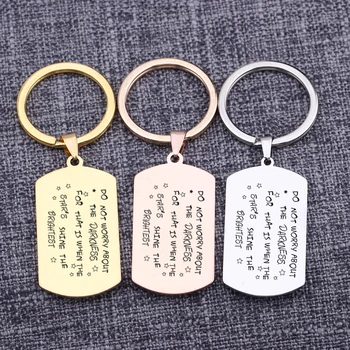 

Key chain Don Not Worry About The Darkness For That Is When The Star`s Shine Brightest Jewelry Dog Tag Key Ring Accessories