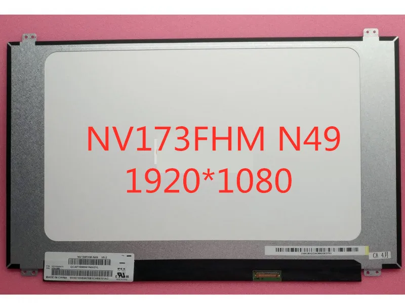 Светодиодный ЖК-дисплей для ноутбука BOE NV173FHM N49 NV173FHM-N49 17," 1920*1080 ips EDP 30 контактов