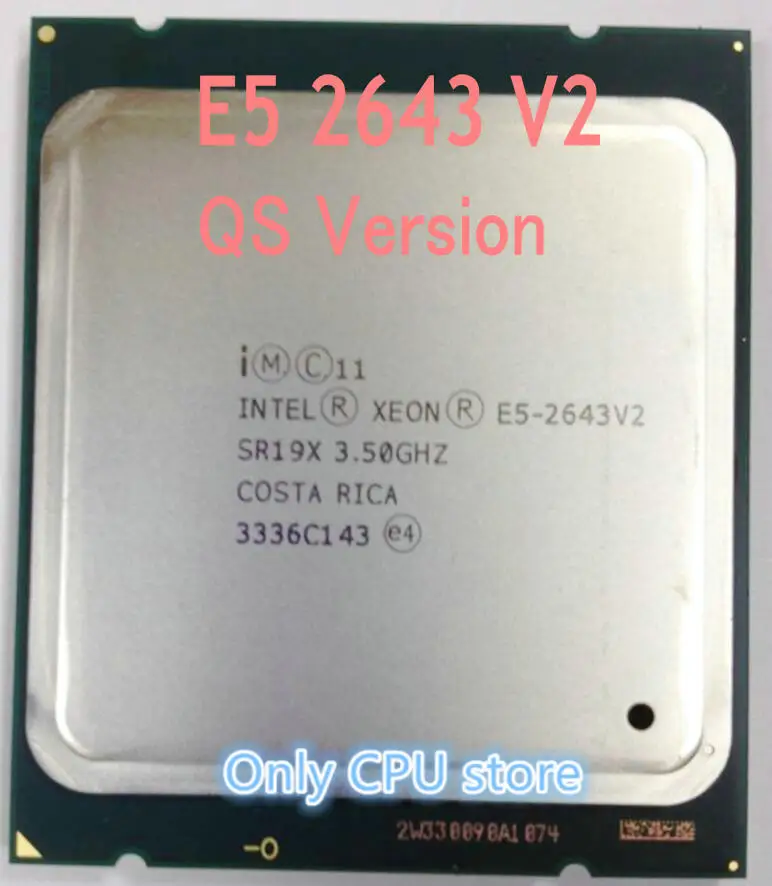 

Original Intel Xeon QS Version E5-2643V2 CPU 6-cores 3.50GHZ 25MB 22nm E5 2643V2 LGA2011 E5 2643 V2 processor E5-2643 V2