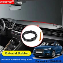 QCBXYYXH авто-Стайлинг С нескользящими резиновыми подошвами и звуконепроницаемые не пропускающие шума Пылезащитная крышка приборной панели автомобиля лобового стекла автомобиля уплотнительные ленты Запчасти для Audi A1 2008