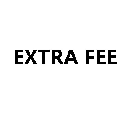 

Extra fee