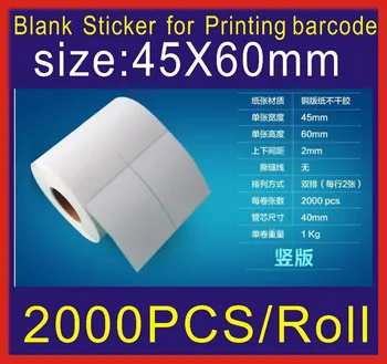 

2000pcs size45mm X60 mm Coated paper adhesive blank sticker barcode printing paper blank label paper many sizes can be choose