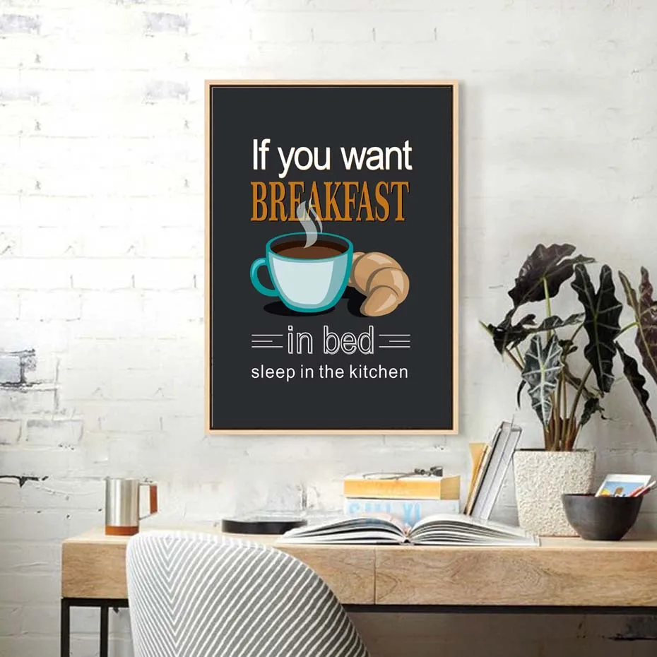 A3 A4 Poster Funny Quote Print If You Want Breakfast In Bed Sleep In Kitchen 