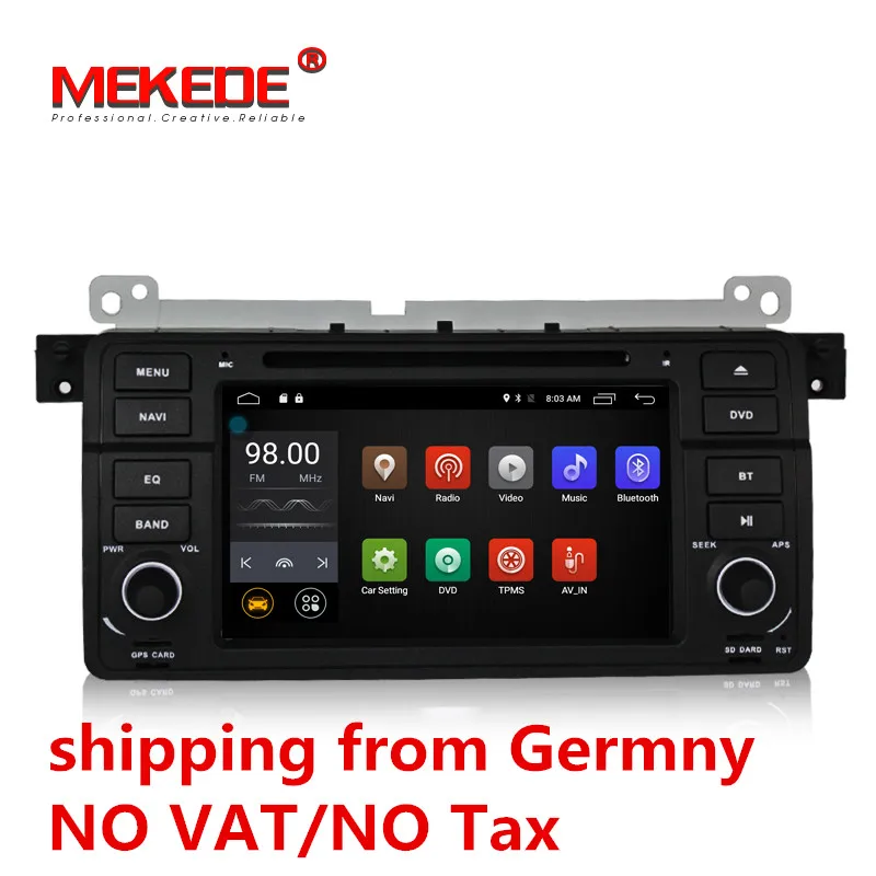 

German warehouse delivery! android 7.1 2G RAM car GPS navigation DVD player for BMW E46 M3 3series including canbus 4G wifi BT