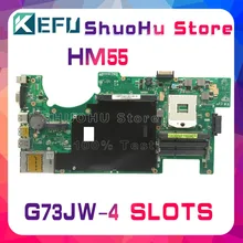KEFU For ASUS G73JW G73J G73 4-SLOTS REV:2.0 HM55 laptop motherboard tested 100% work original mainboard KEFU For ASUS G73JW G73J G73 4-SLOTS REV:2.0 HM55 laptop motherboard tested 100% work original mainboard