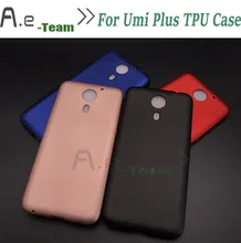 100% New For Umi Plus case High Quality Protective TPU Silicone Case Back Cover For Umi Plus 5.5 inch Smartphone + in stock
