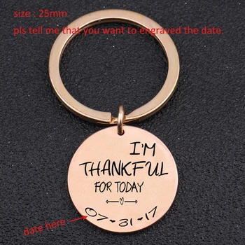 

Engraved I'm Thankful For Today Fashion Keychain Personalized Custom Time For Valentines Girlfriend Trendy Gift Key Ring Tag