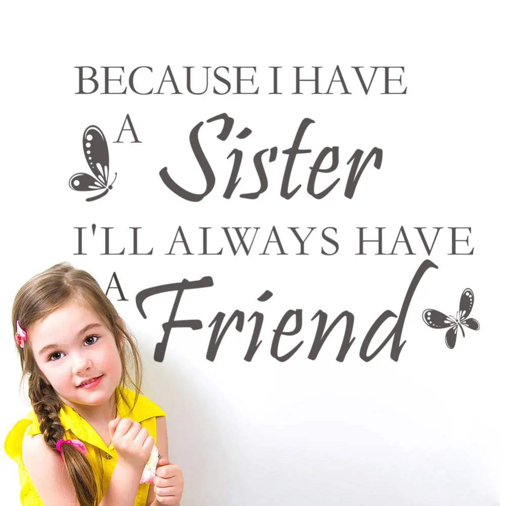 Us 449 Have A Sister Have A Friend Creative Quote Diy Removable Wall Stickers For Kids Rooms Wall Decals Childrens Home Wallpaper In Wall Stickers Us 449 Have A Sister Have A Friend Creative Quote Diy Removable Wall Stickers For Kids Rooms Wall Decals Childrens Home Wallpaper In Wall Stickers