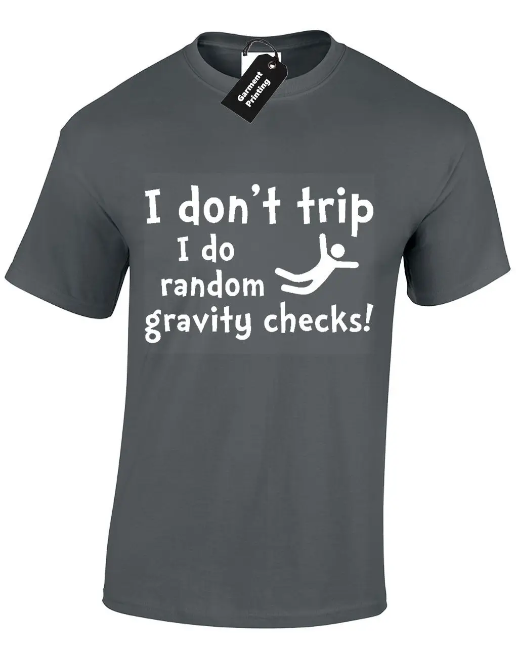 I DONT TRIP Мужская футболка с надписью TUMBLR GRAVITY GEEK NERD авария комедия подарок принтом в