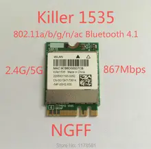 WLAN 2-in-1 Killer 1535 Wireless AC 1525 802.11 a/b/g/n/ac + Bluetooth 4.1 ; M.2 2230 WIFI CARD network card 802.11ac 867mbps