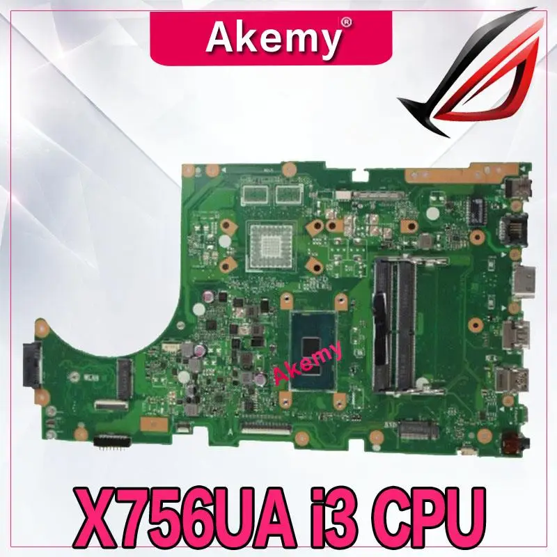 Akemy X756UA материнская плата для ноутбука I3-6100U DDR3 для ASUS X756UWK X756UQK X756UB X756UV тест материнской платы тест 100% ОК